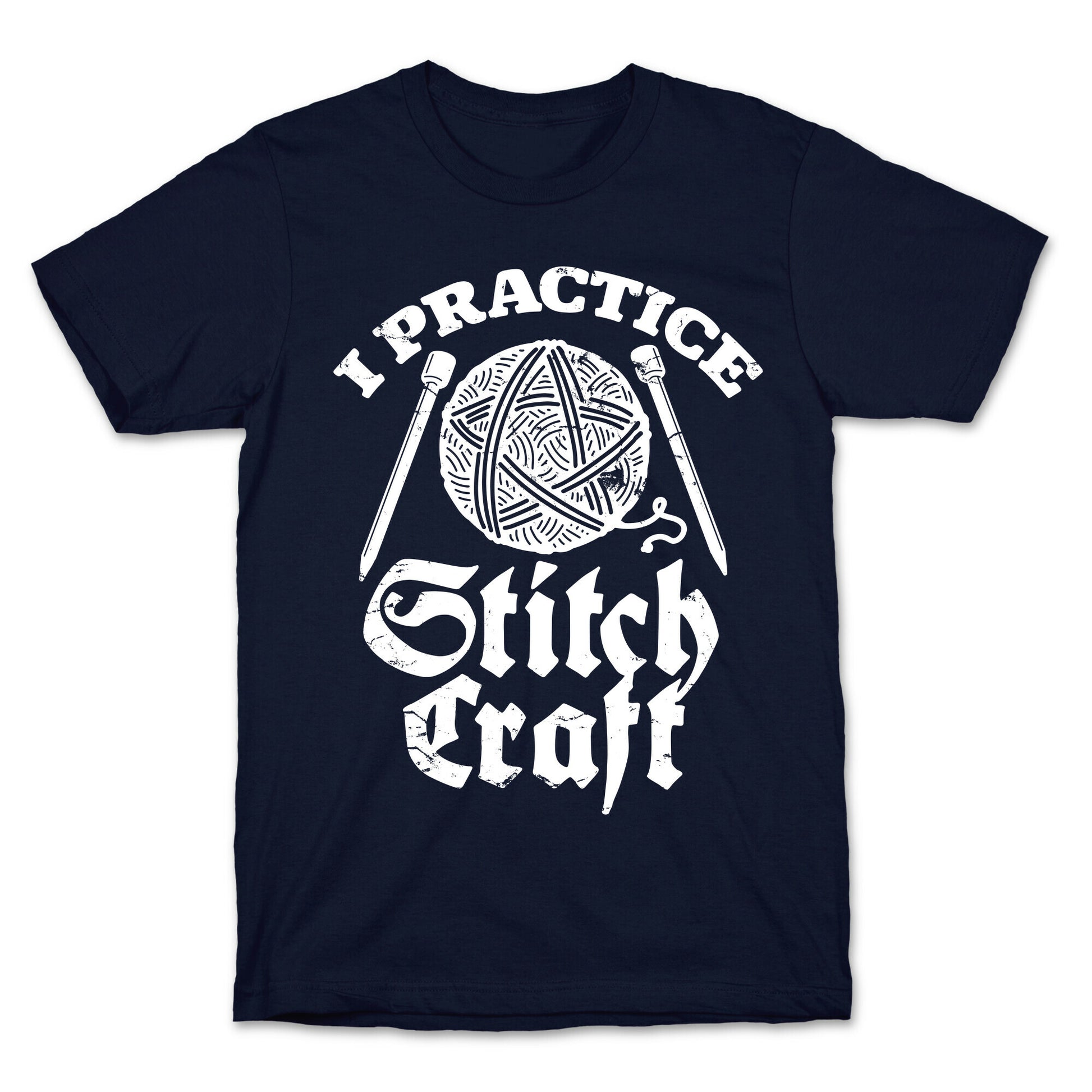 I Practice Stitchcraft T-Shirt