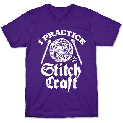 I Practice Stitchcraft T-Shirt