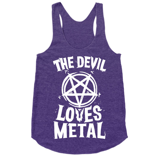 The Devil Loves Metal Racerback Tank