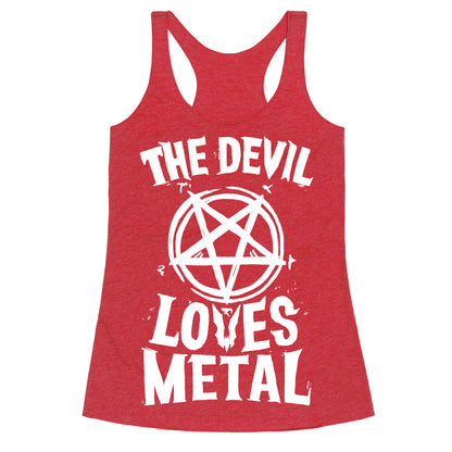 The Devil Loves Metal Racerback Tank