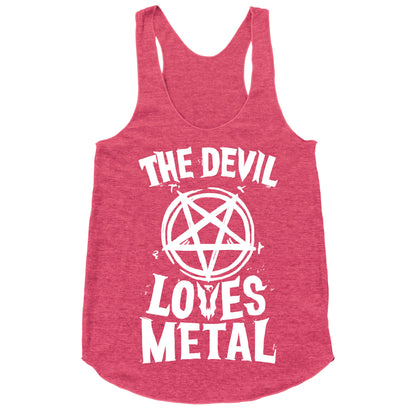 The Devil Loves Metal Racerback Tank