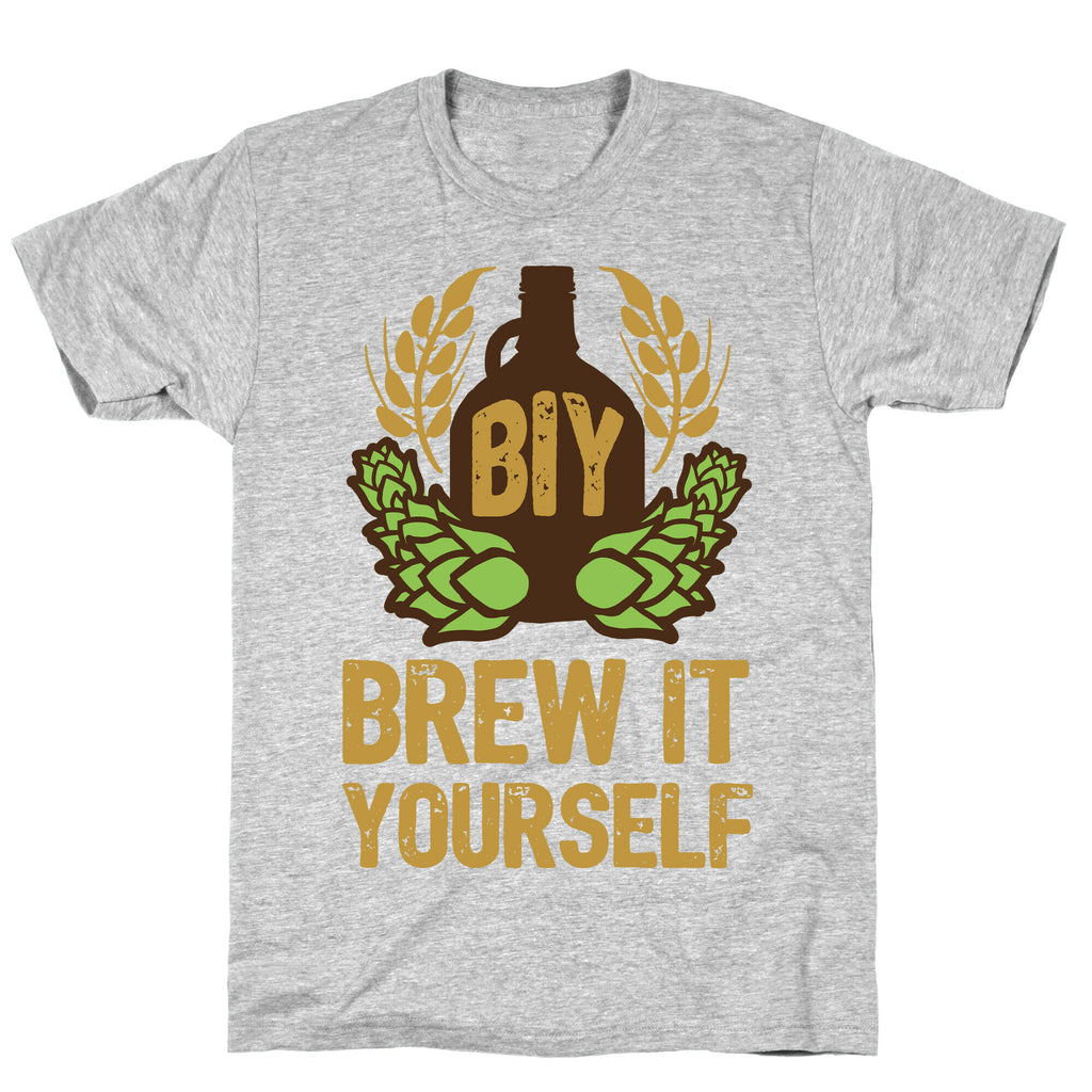 Brew It Yourself T-Shirt