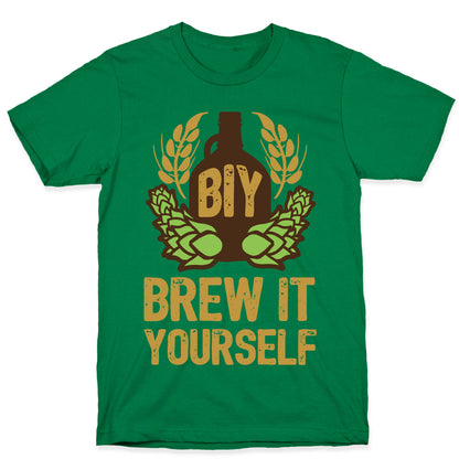 Brew It Yourself T-Shirt