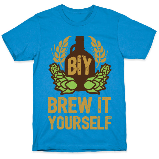 Brew It Yourself T-Shirt