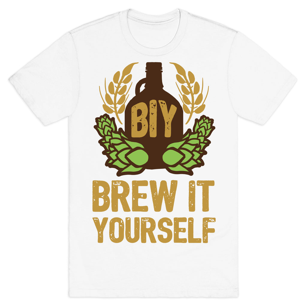Brew It Yourself T-Shirt