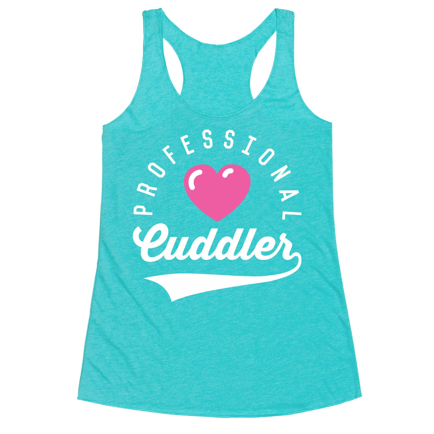 Professional Cuddler Racerback Tank