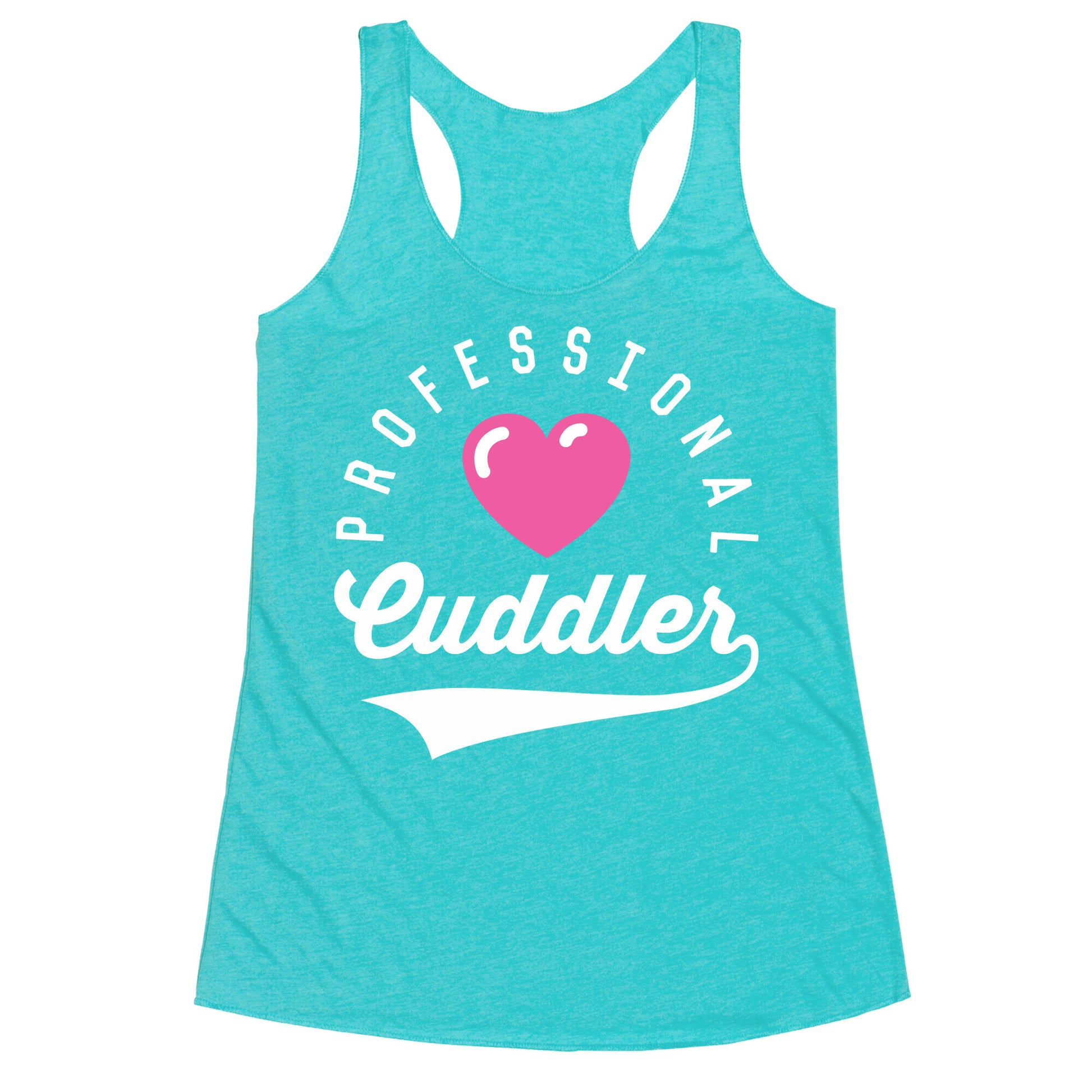 Professional Cuddler Racerback Tank