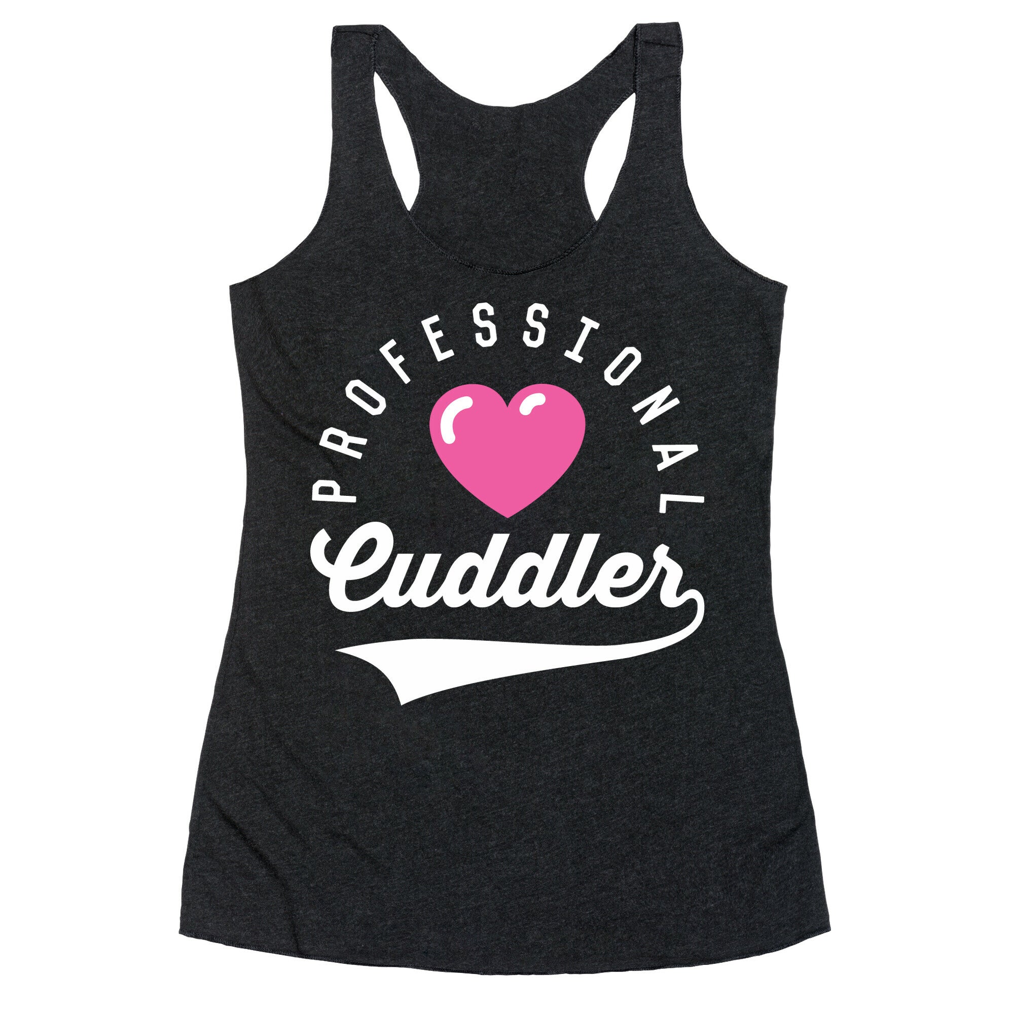 Professional Cuddler Racerback Tank
