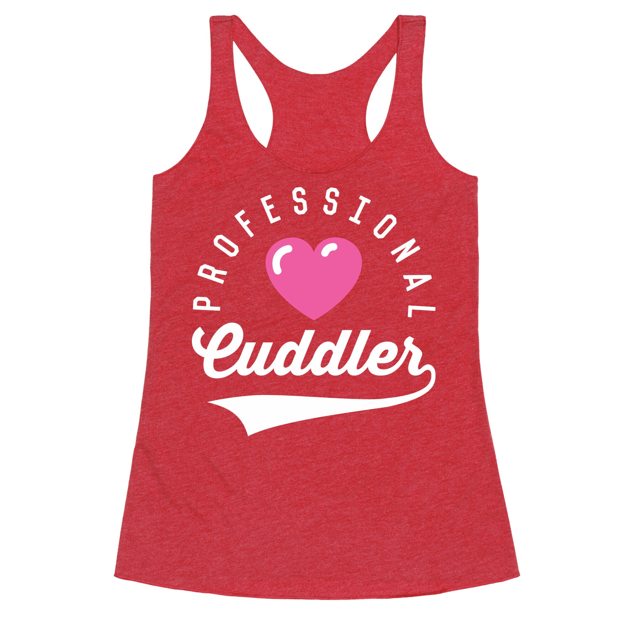 Professional Cuddler Racerback Tank