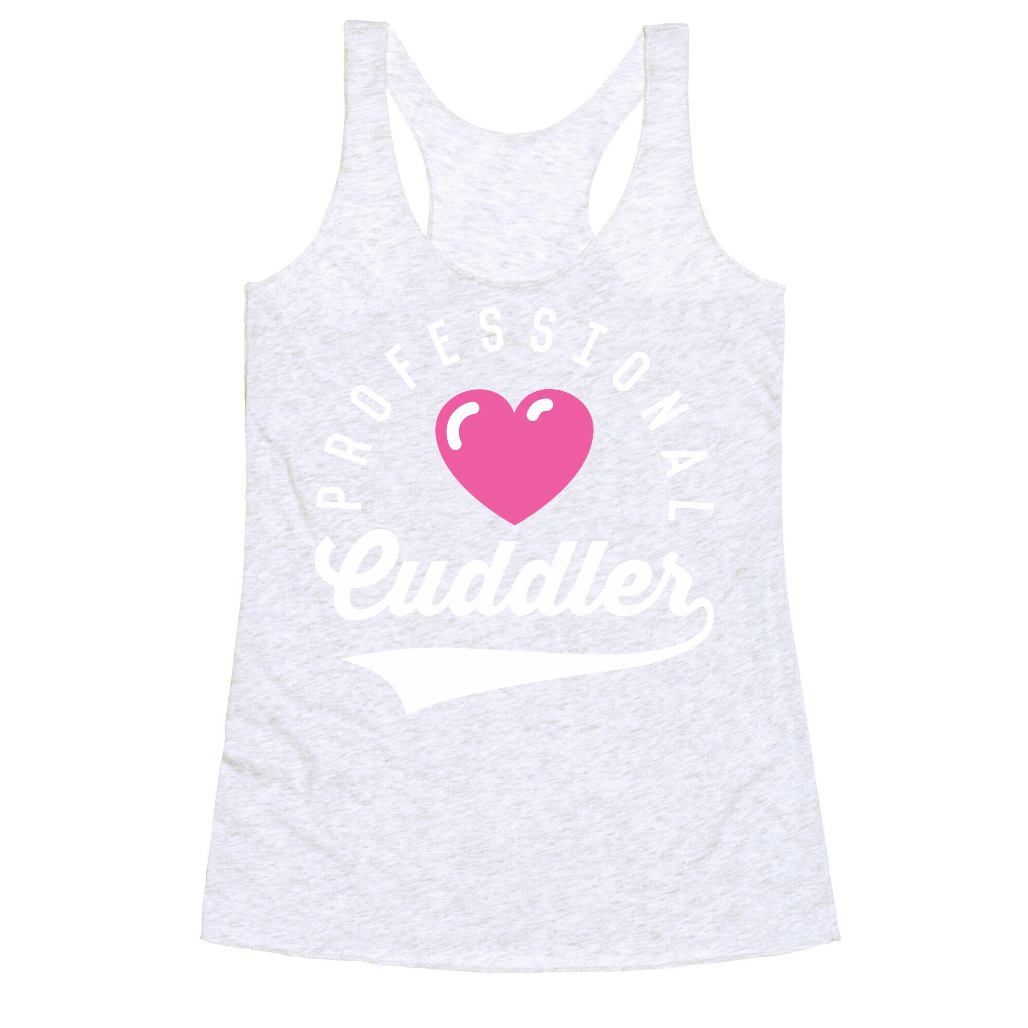 Professional Cuddler Racerback Tank