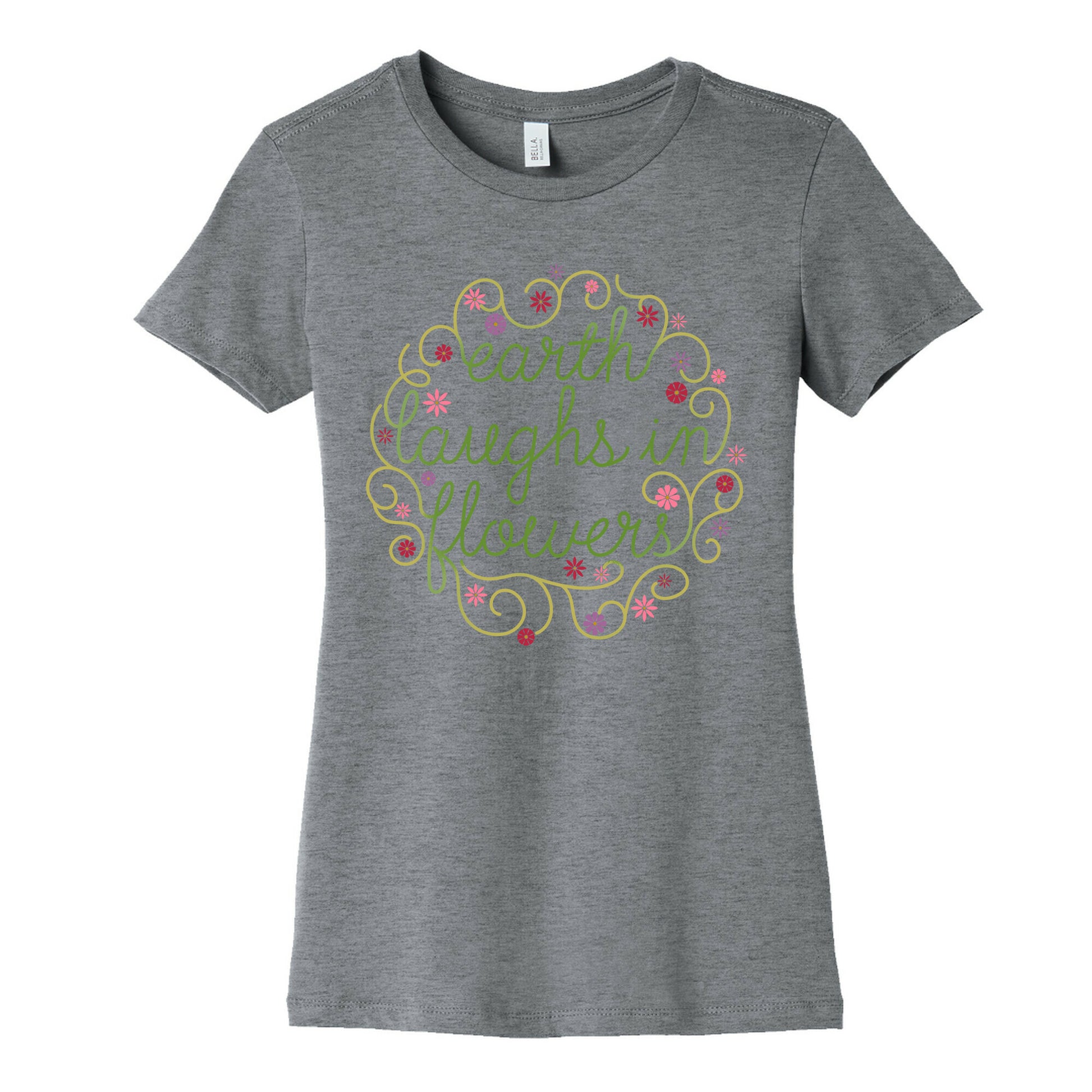 Earth Laughs In Flowers (Emerson Quote) Women's Cotton Tee