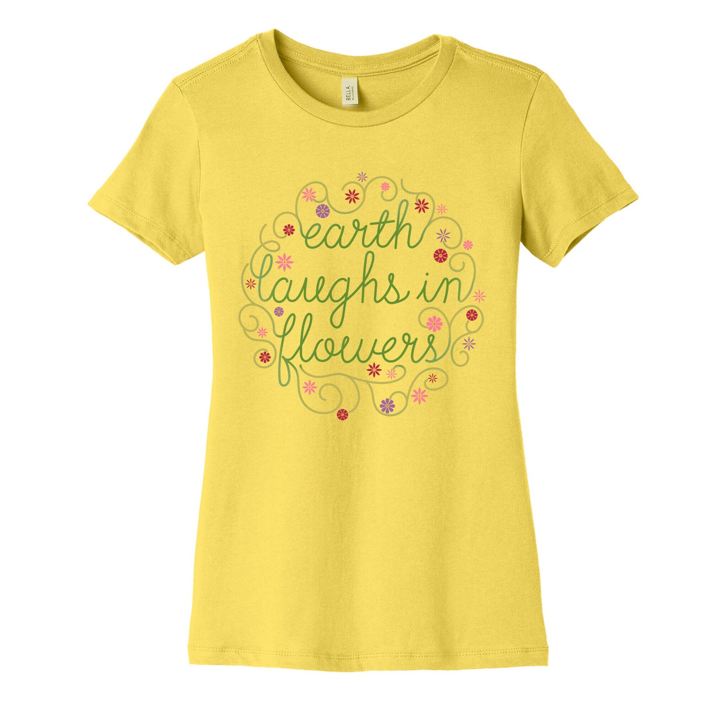 Earth Laughs In Flowers (Emerson Quote) Women's Cotton Tee