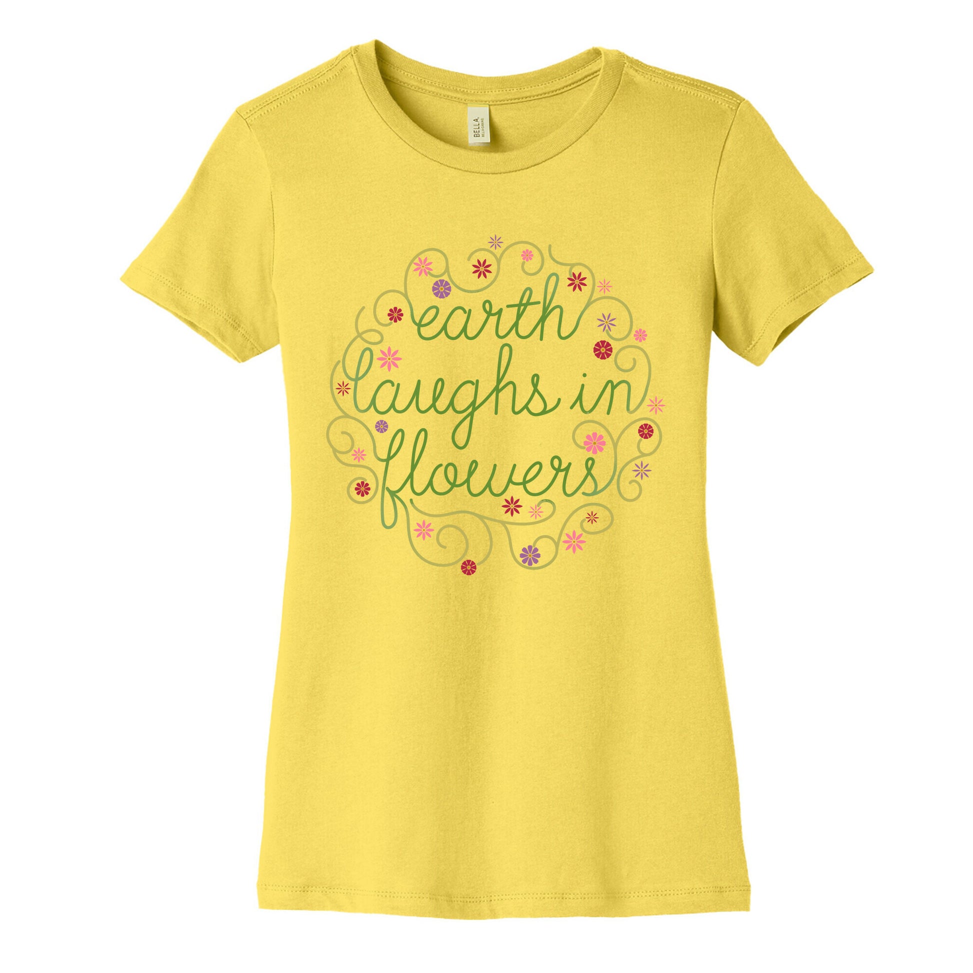 Earth Laughs In Flowers (Emerson Quote) Women's Cotton Tee