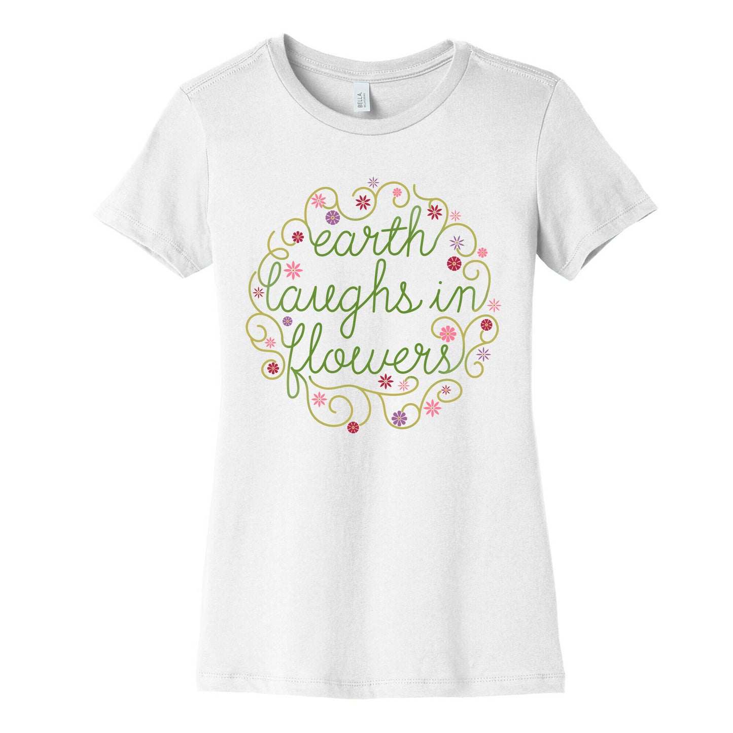 Earth Laughs In Flowers (Emerson Quote) Women's Cotton Tee