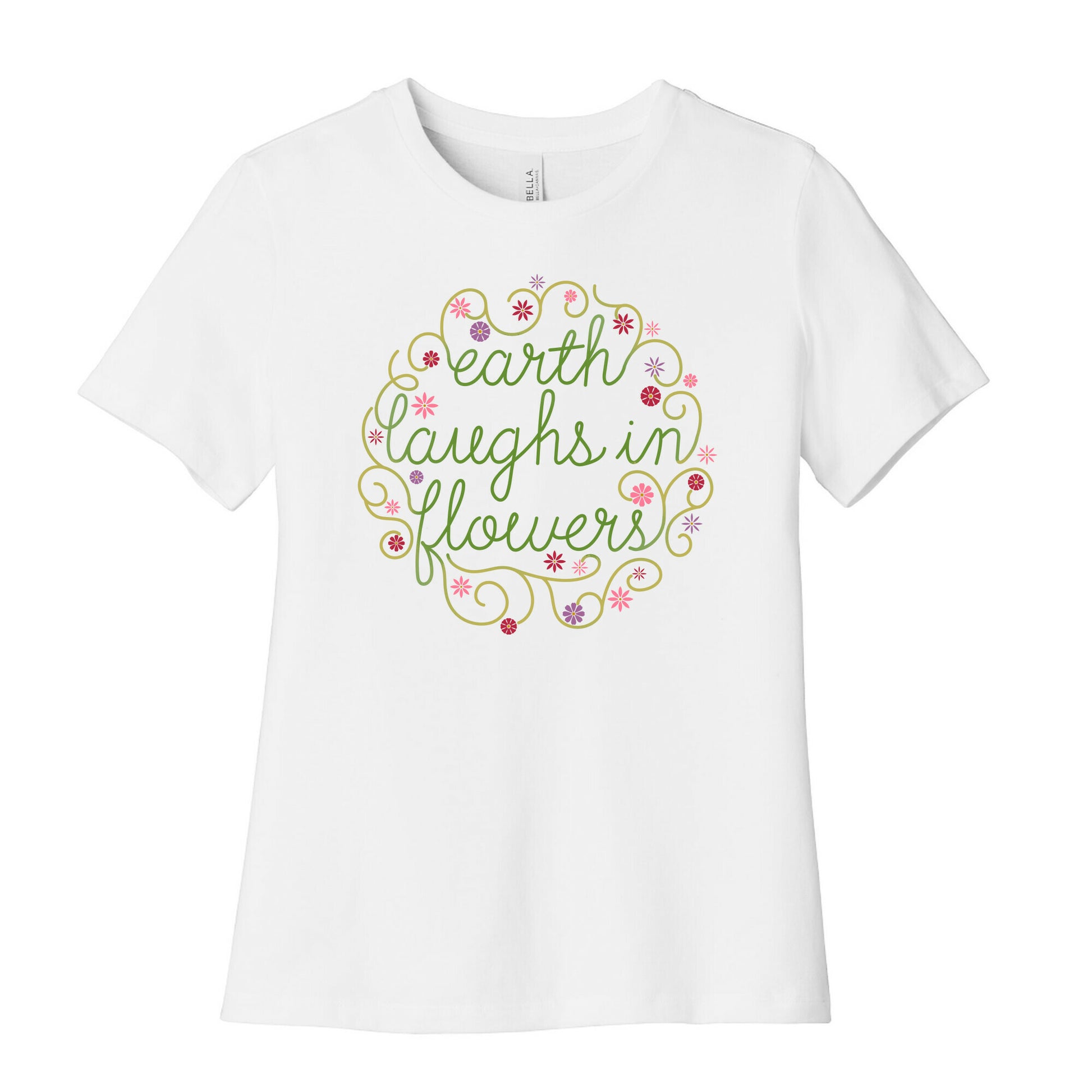 Earth Laughs In Flowers (Emerson Quote) Women's Cotton Tee