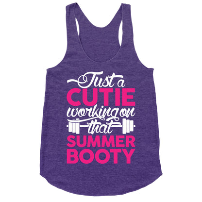 Just A Cutie Working On That Summer Booty Racerback Tank