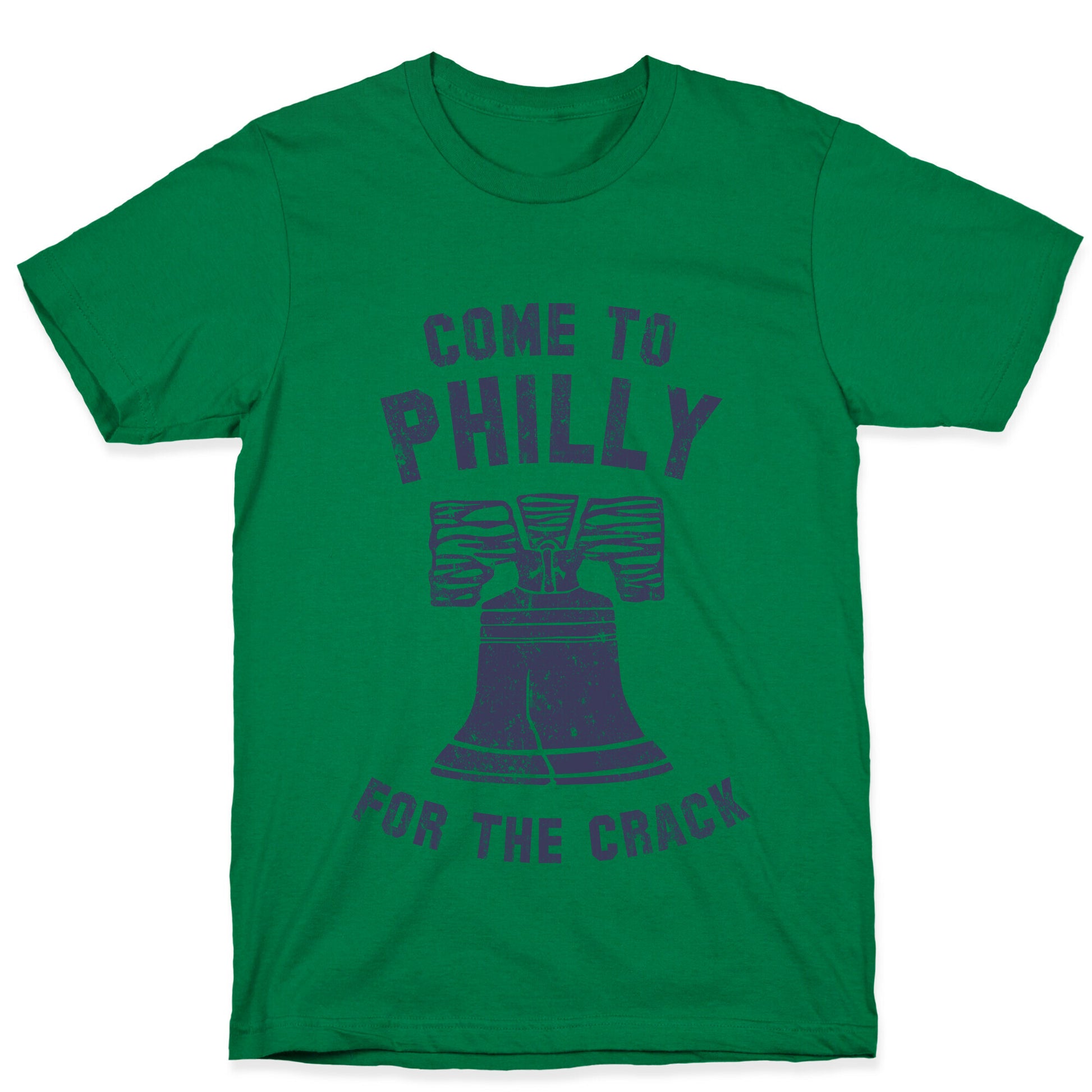 Come to Philly for the Crack (Vintage) T-Shirt