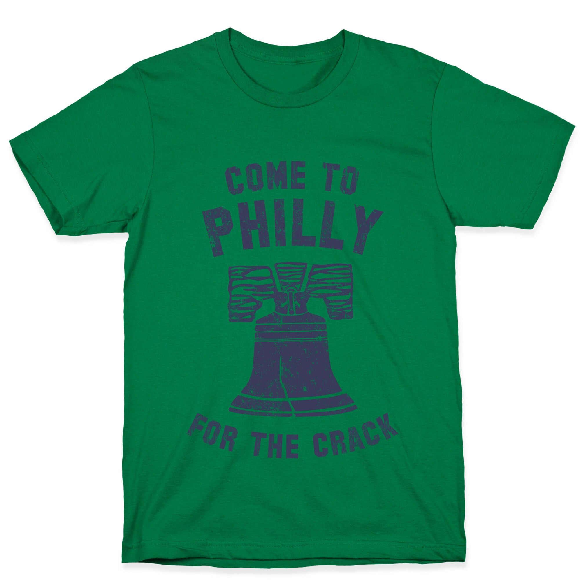 Come to Philly for the Crack (Vintage) T-Shirt