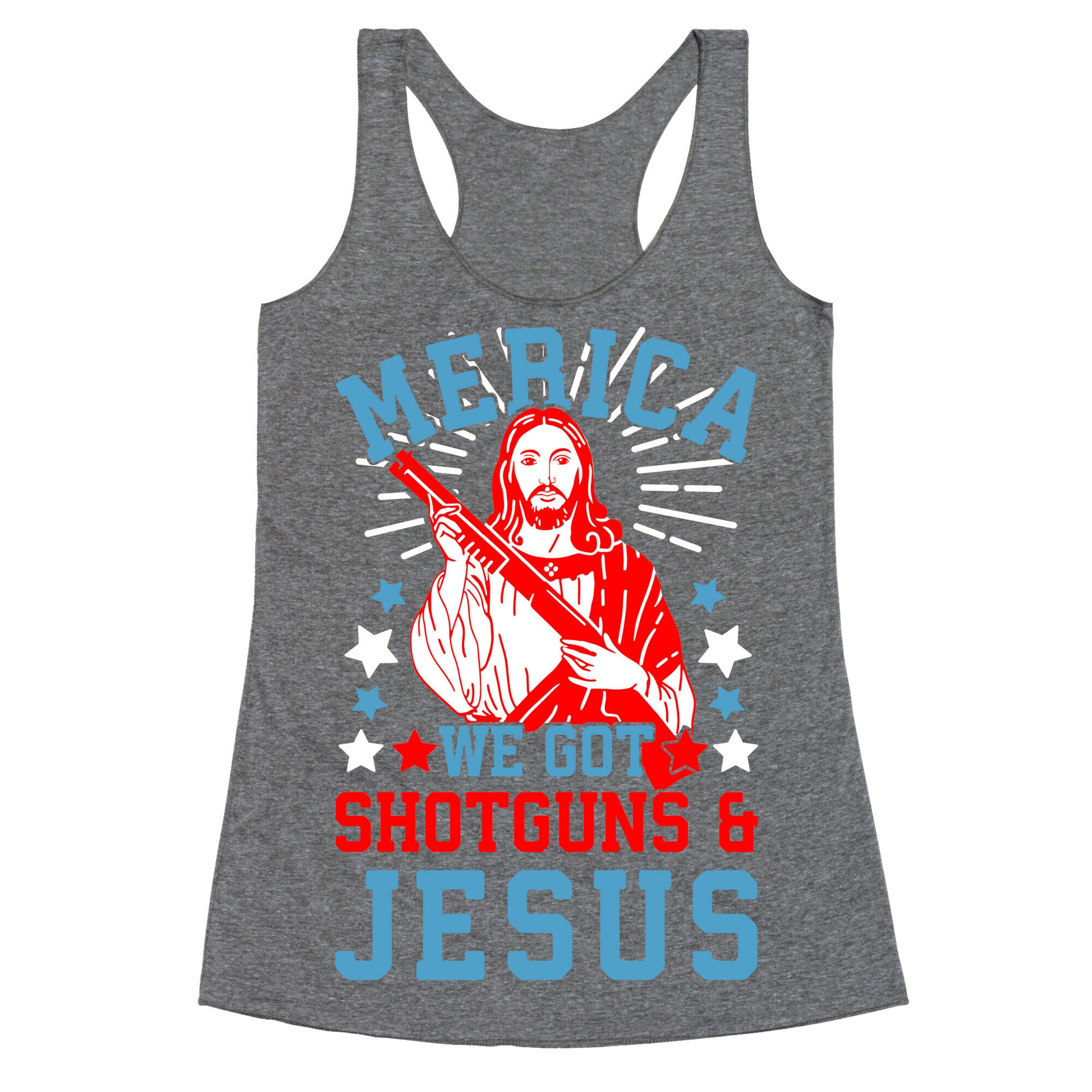 MERICA We Got Shotguns And Jesus Racerback Tank