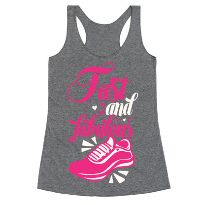 Fast and Fabulous Racerback Tank