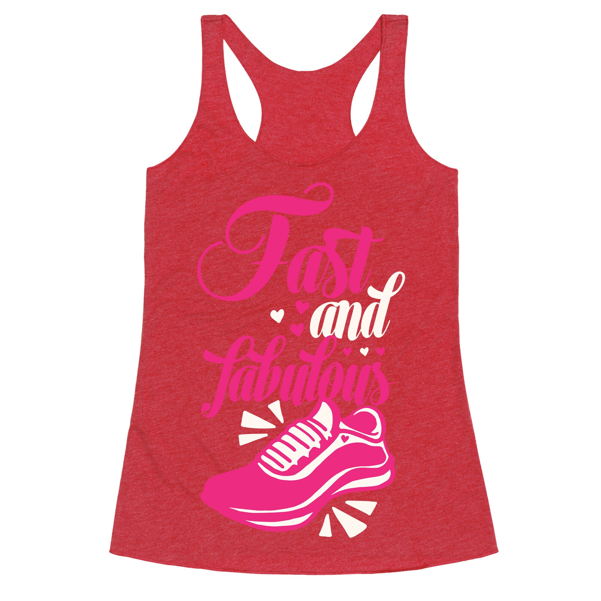 Fast and Fabulous Racerback Tank