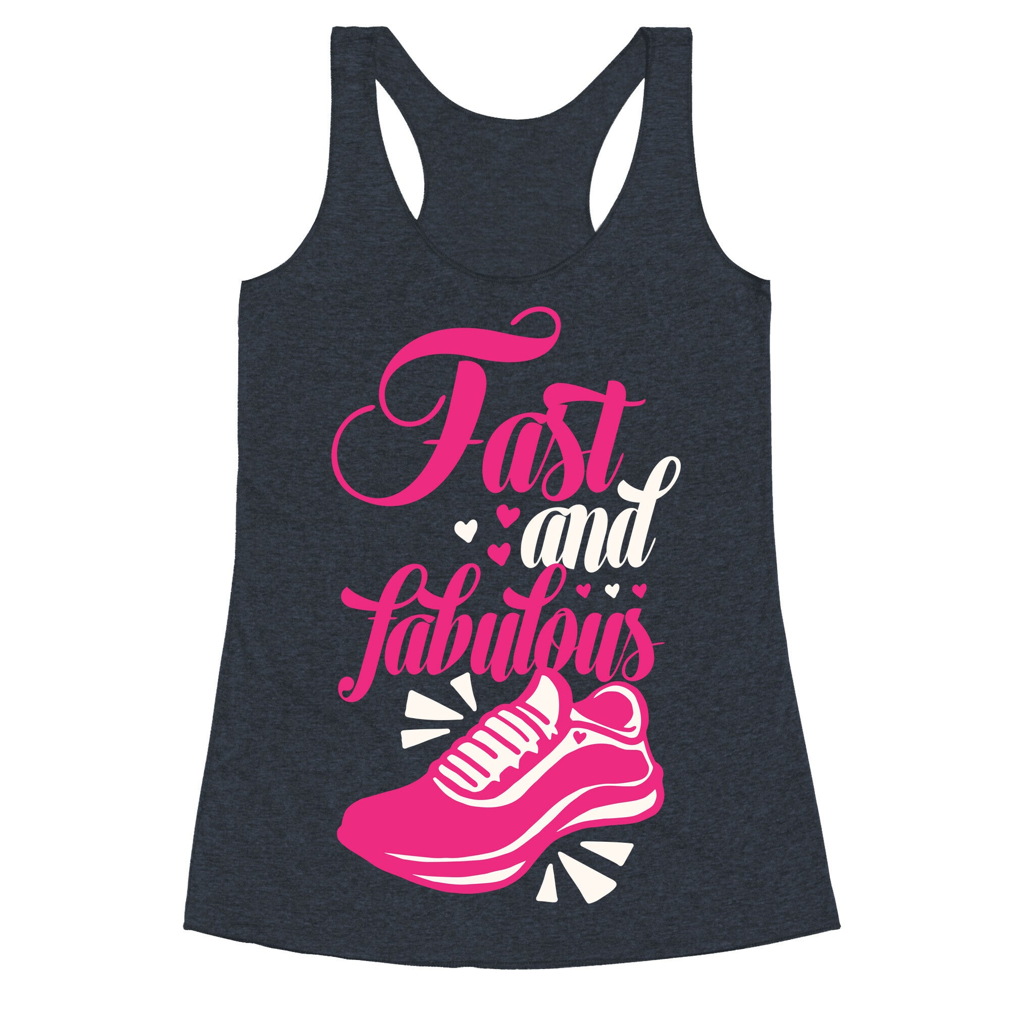 Fast and Fabulous Racerback Tank