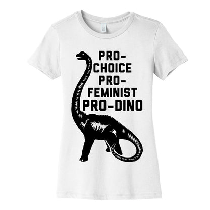 Pro-Choice Pro-Feminist Pro-Dino Women's Cotton Tee