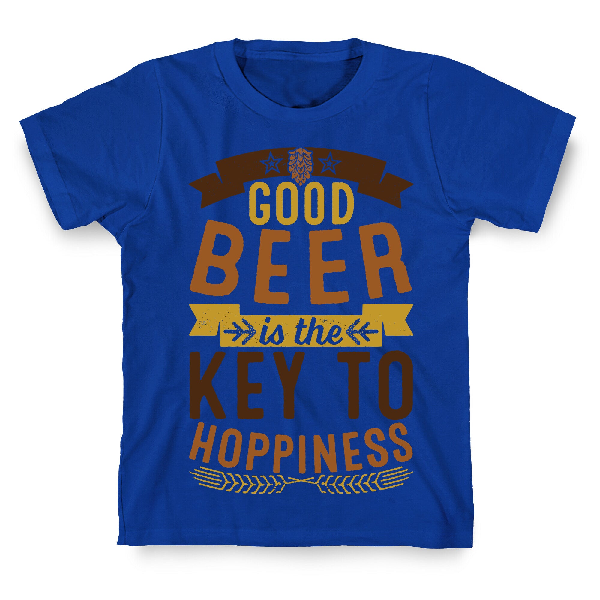 Good Beer Is The Key To Hoppiness T-Shirt