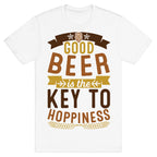 Good Beer Is The Key To Hoppiness T-Shirt