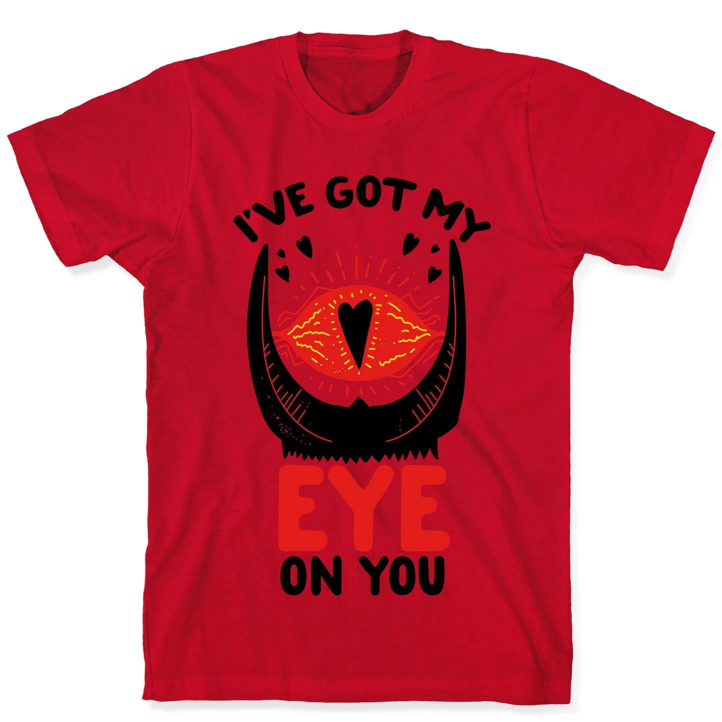 I've Got My EYE on You T-Shirt