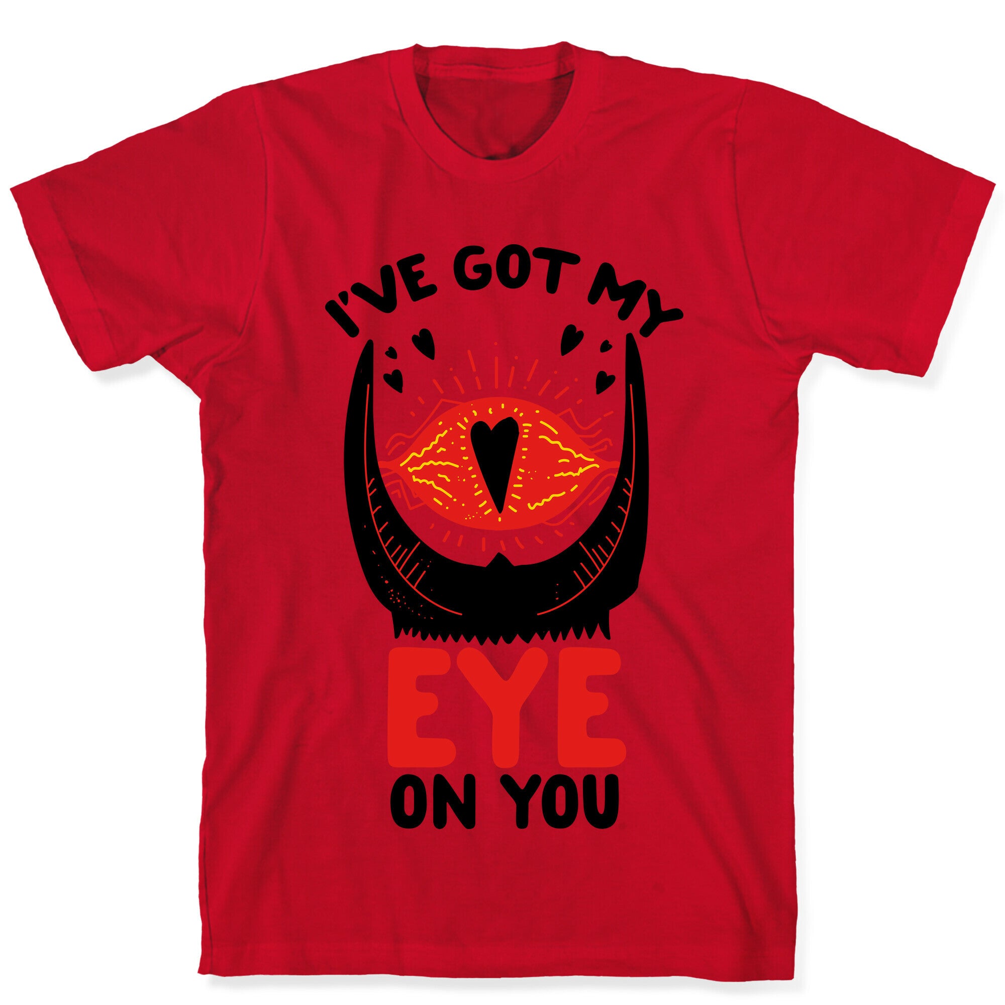 I've Got My EYE on You T-Shirt