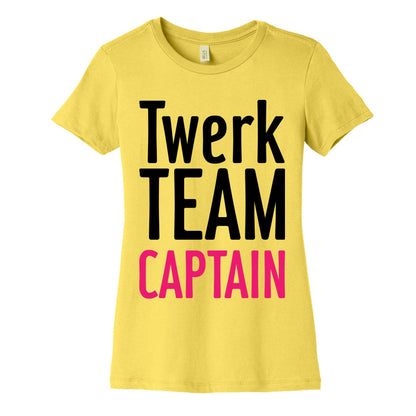 Twerk Team Captain Women's Cotton Tee