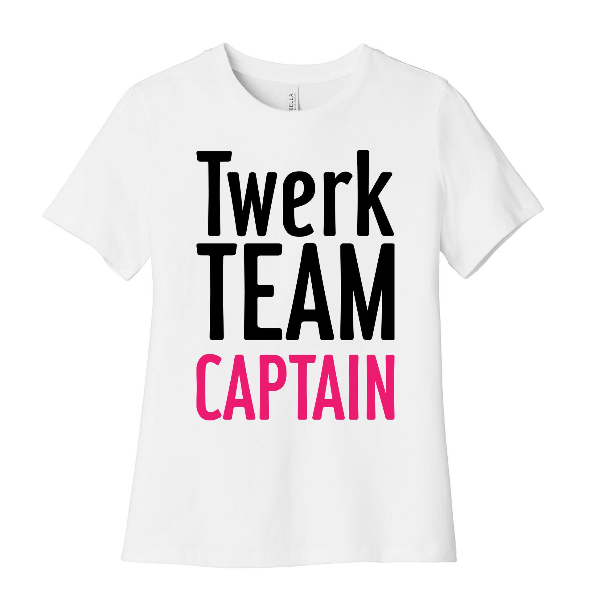Twerk Team Captain Women's Cotton Tee