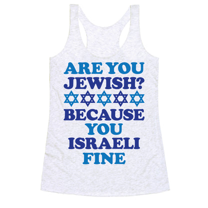 You Israeli Fine Racerback Tank