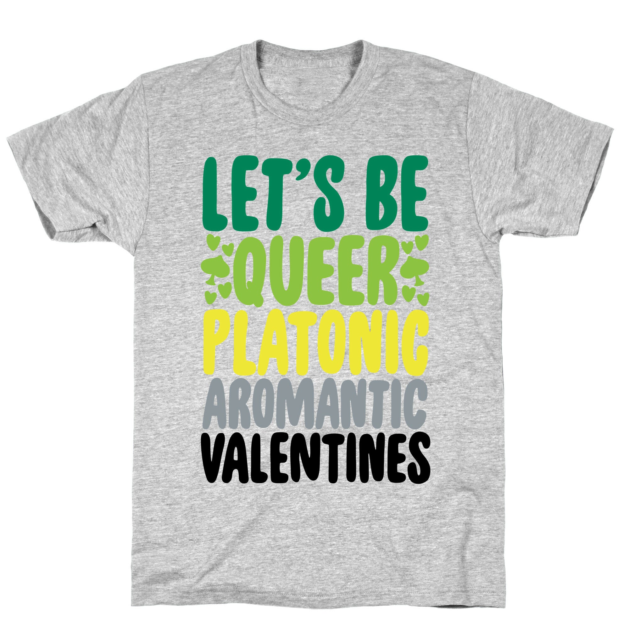 Queerplatonic Aromantic Valentine T-Shirt