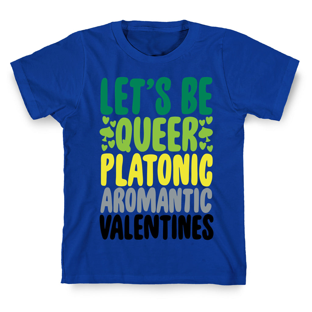 Queerplatonic Aromantic Valentine T-Shirt