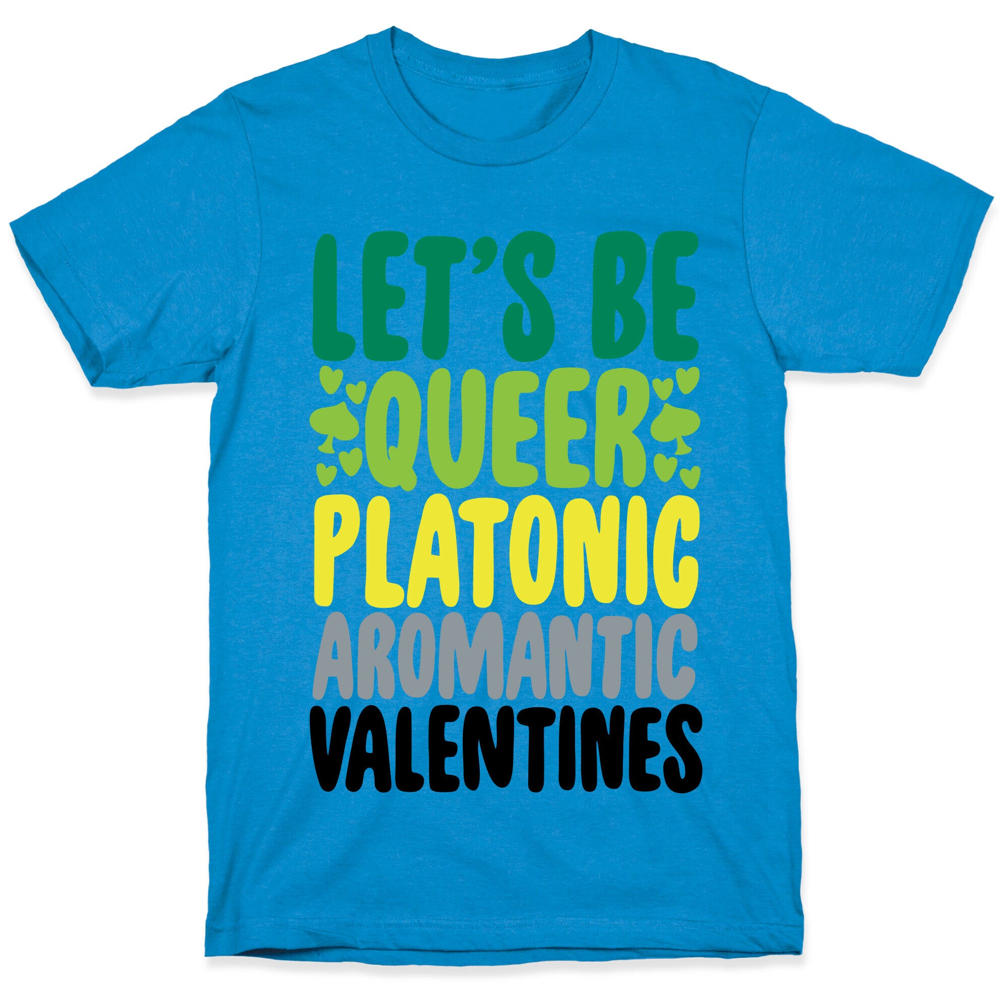 Queerplatonic Aromantic Valentine T-Shirt