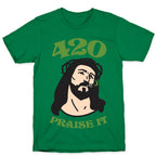 420 Praise It T-Shirt