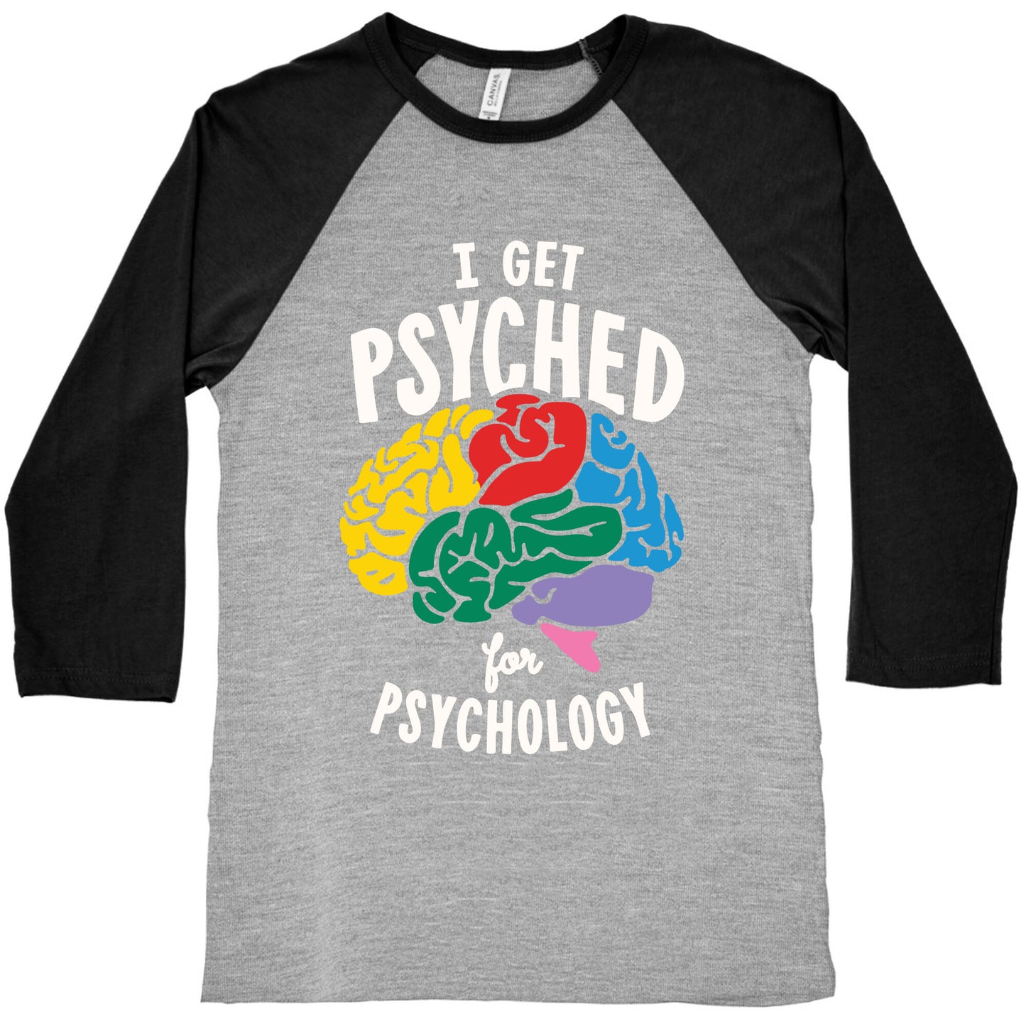 I Get Psyched for Psychology Baseball Tee