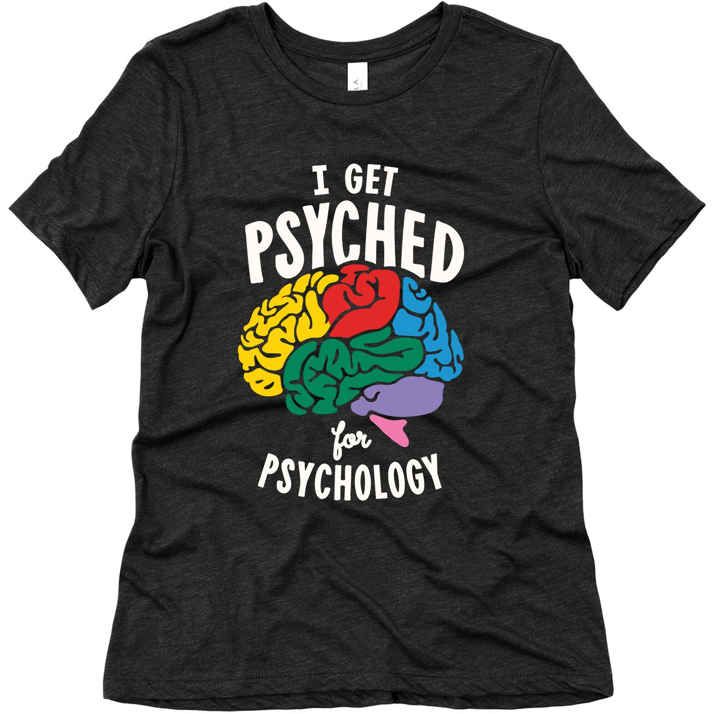 I Get Psyched for Psychology Women's Triblend Tee