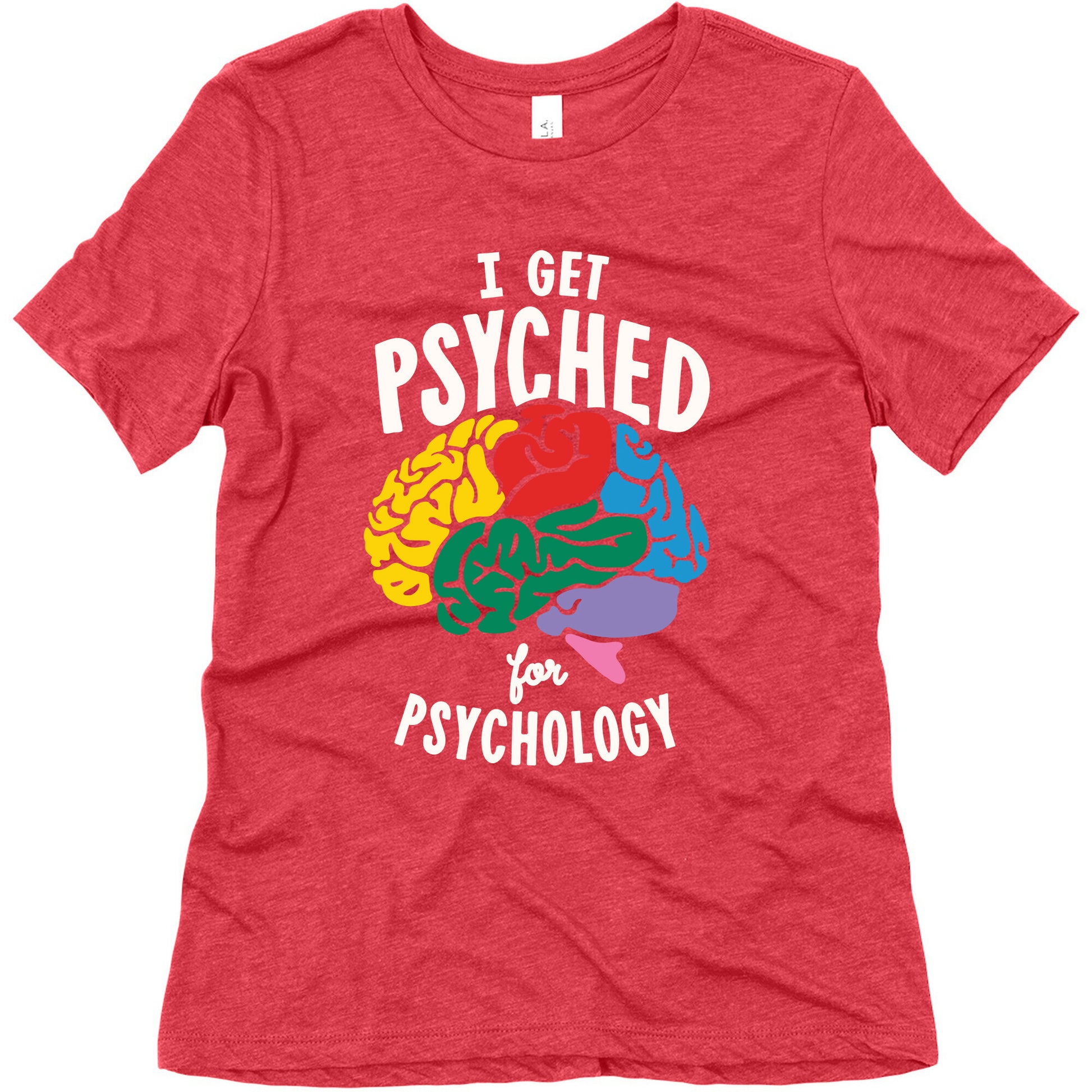 I Get Psyched for Psychology Women's Triblend Tee