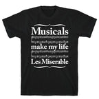 Musicals Make My Life Les Miserable T-Shirt