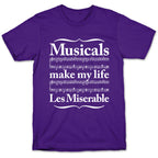 Musicals Make My Life Les Miserable T-Shirt