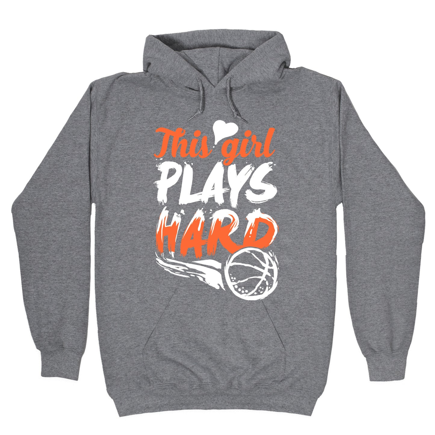 This Girl Plays Hard (Basketball) Hoodie