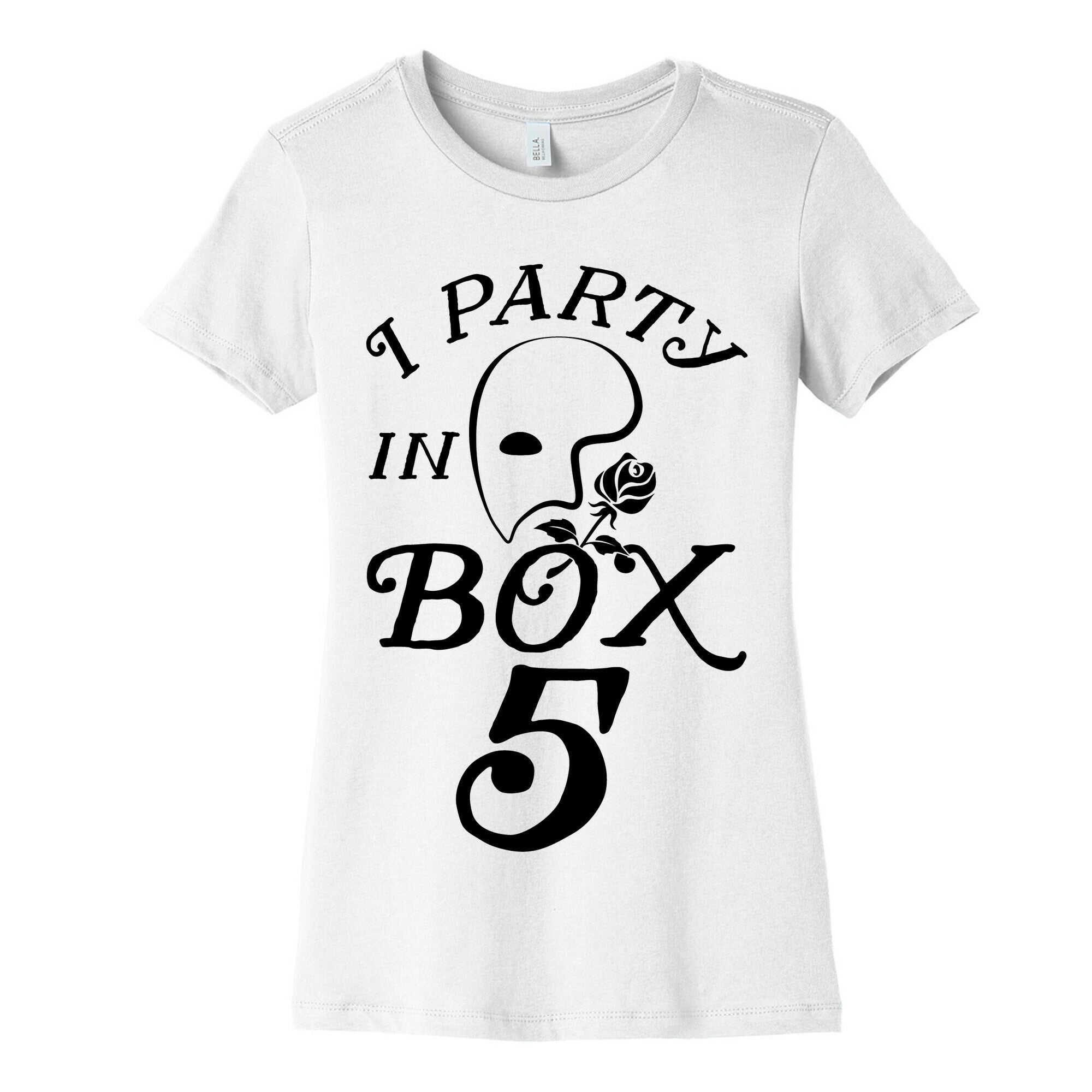 I Party In Box 5 Women's Cotton Tee