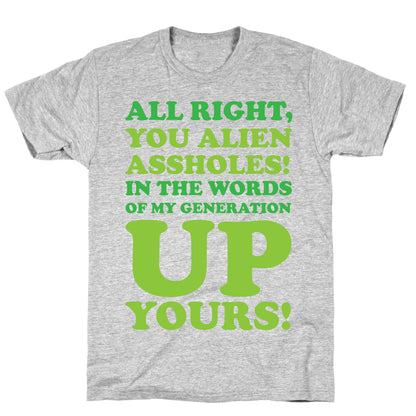 Alien Assholes (Independence Day) T-Shirt