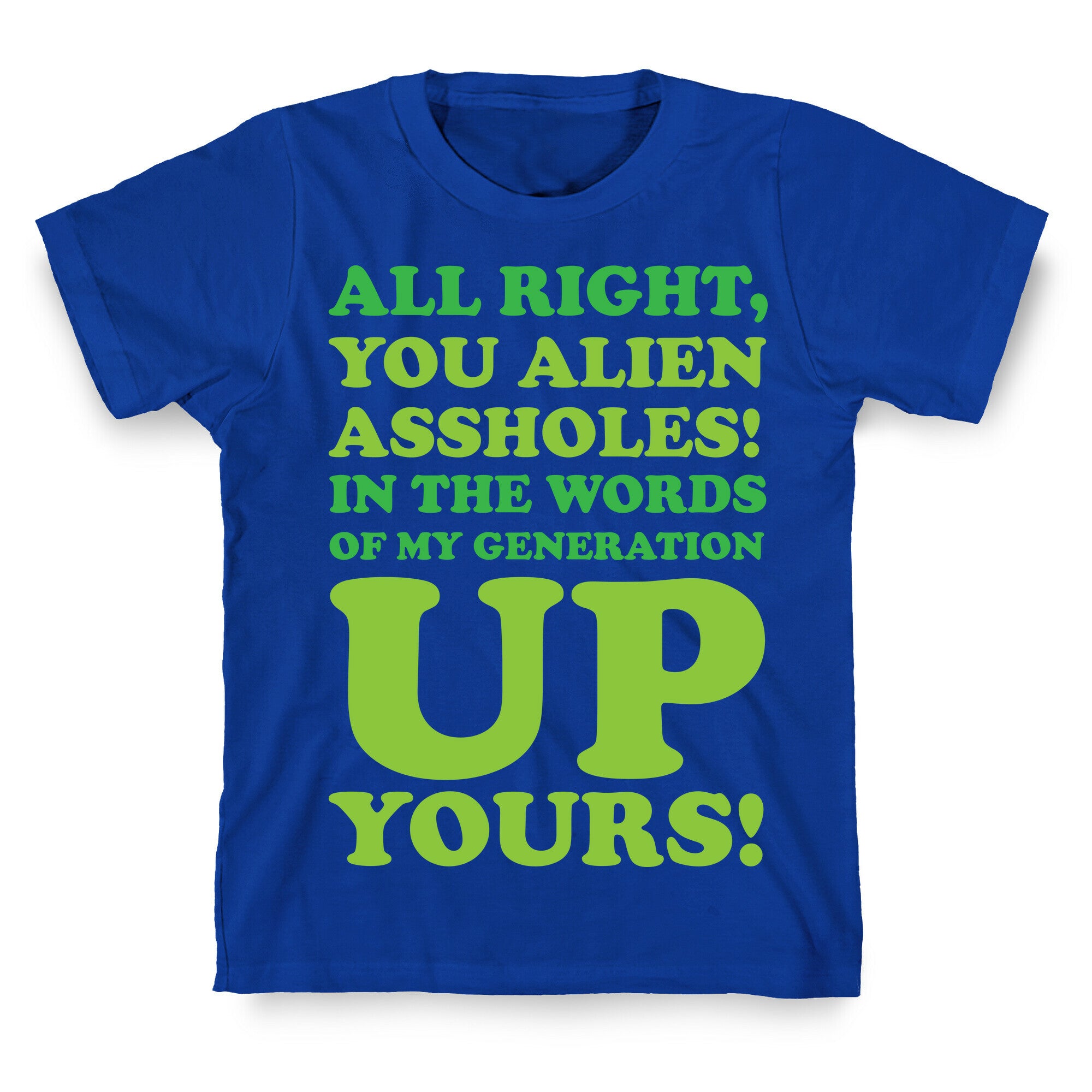 Alien Assholes (Independence Day) T-Shirt
