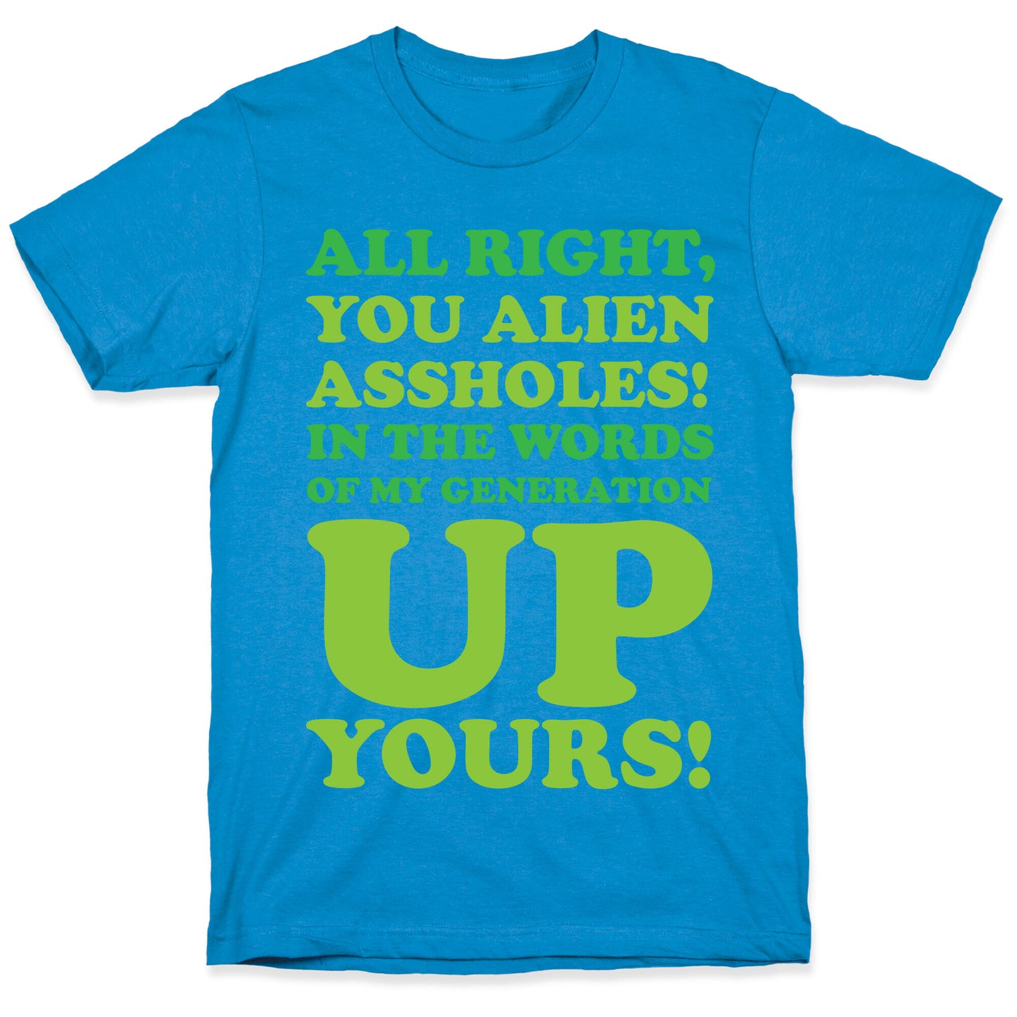 Alien Assholes (Independence Day) T-Shirt