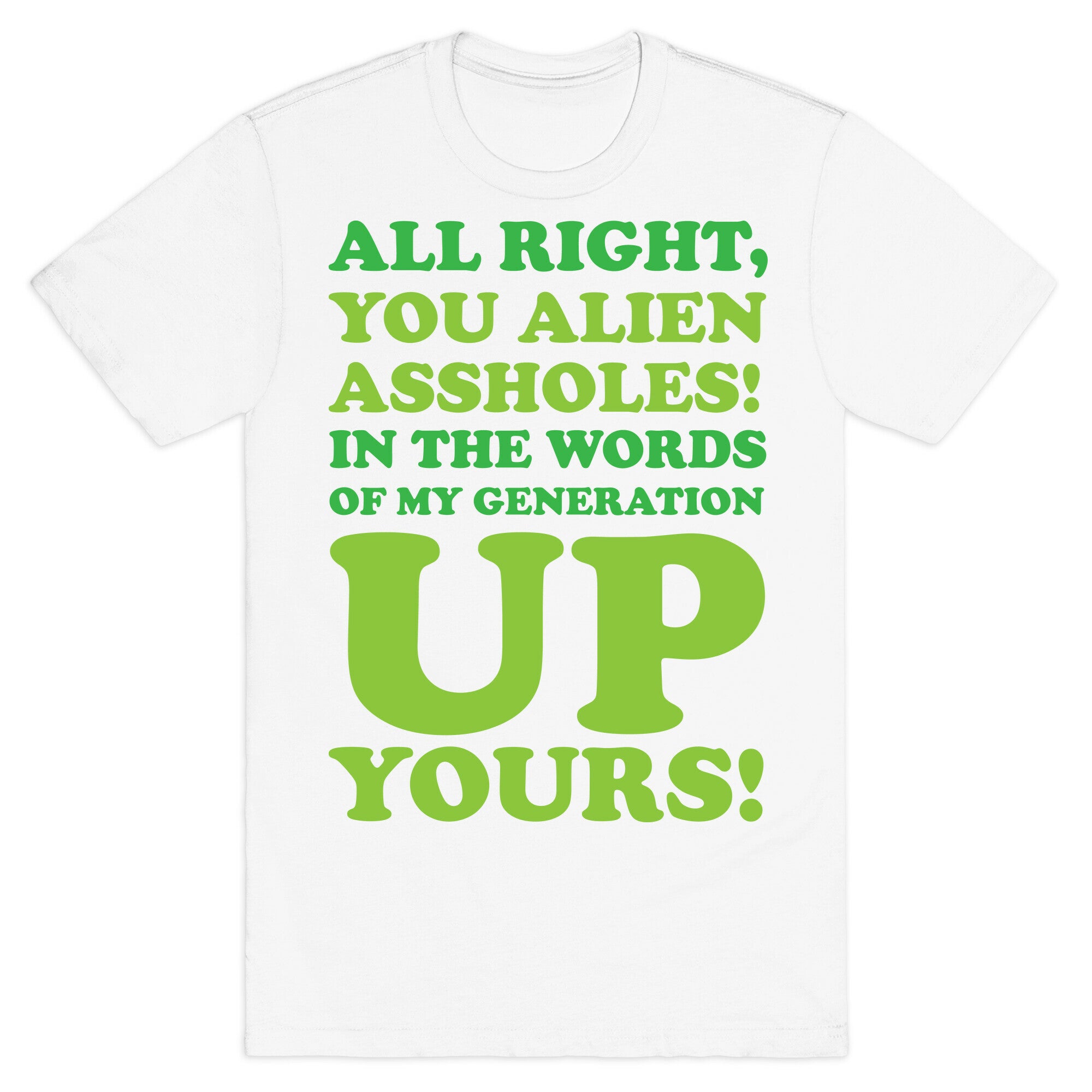 Alien Assholes (Independence Day) T-Shirt