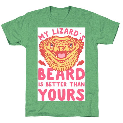 My Lizard's Beard is Better Than Yours Unisex Triblend Tee